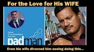 PADMAN REAL GUY TED TALK  COMPLETE STORY  Arunachalam Muruganantham [upl. by Akapol]