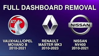 FULL DASHBOARD REMOVAL  VAUXHALLOPEL MOVANO B RENAULT MASTER MK3 NISSAN NV400 [upl. by Enirhtac14]