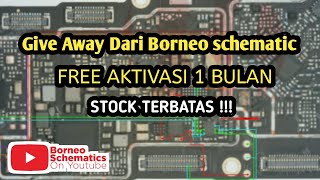 GIVE AWAY BORNEO SCHEMATIC 1 BULAN  STOCK TERBATAS [upl. by Teria167]