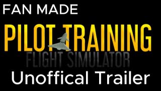 Pilot Training Flight Simulator  Fan Made Trailer  ANA001 [upl. by Bremble]