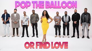 Ep 10 Pop The Balloon Or Find Love  With Arlette Amuli [upl. by Hump]