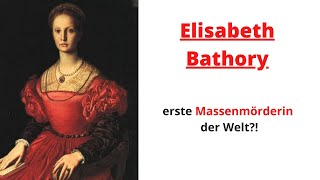 Die Blutgräfin Elisabeth Bathory [upl. by Krucik]