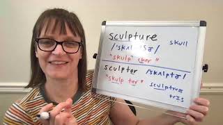 How to Pronounce Sculpture Sculptor and Sculptress [upl. by Eanej]