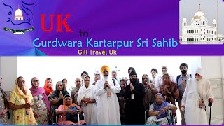 Visit of UK Sikh Sangat with Gill tours UK Gurdwara Darbar Sahib Kartarpur and Shared their Views [upl. by Anehs]