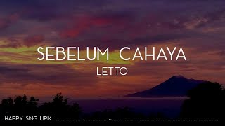 Letto  Sebelum Cahaya Lirik [upl. by Fulvia]