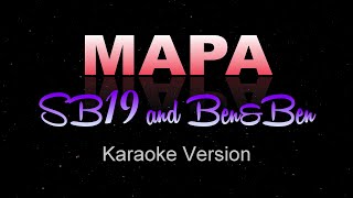 MAPA  SB19 and BenampBen KARAOKE  INSTRUMENTAL [upl. by Enelahs]