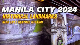 Manila 2024  Historical Places Near LRT1 Central Terminal Station [upl. by Ahders]