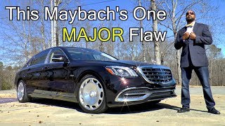 2018 MercedesMaybach S 650 Sedan Review  One MAJOR Flaw [upl. by Sioux]