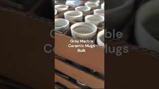 Gray Marble Ceramic Mugs Bulk factory supplier [upl. by Diana]