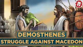 Demosthenes Greatest Enemy of Philip of Macedon [upl. by Rider122]