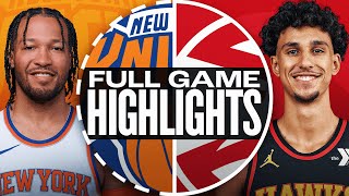 KNICKS at HAWKS  FULL GAME HIGHLIGHTS  November 6 2024 [upl. by Barra]