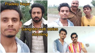 Pradeep Nagar gangster of Gaziabad web series shooting  arundev77 vlog shooting [upl. by Adal]