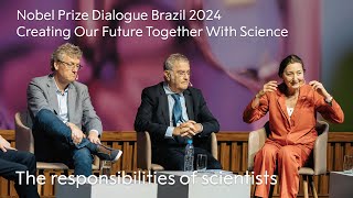 The Responsibilities of Scientists  Creating Our Future Together With Science  Nobel Prize [upl. by Nomma]