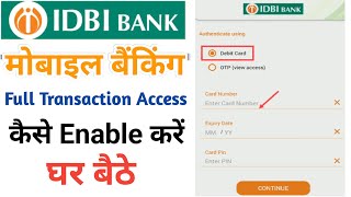 How to Enable Full Access control of IDBI Mobile Banking  IDBI Bank का मोबाइल बैंकिंग कैसे यूज़ करें [upl. by Erret]