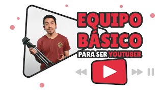 Equipos para grabar videos y otros elementos necesarios para ser Youtuber [upl. by Tennos90]