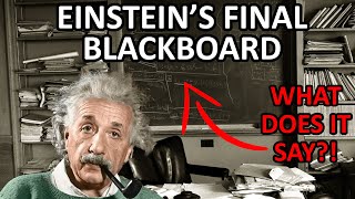 Before He Died Einstein Wrote THIS on his Blackboard [upl. by Etireugram17]