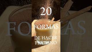 2T  20 formas de hacer platano 13 COLADA DE PLÁTANO shorts [upl. by Notnyw640]