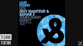 Guy Mantzur amp Sahar Z  Temporary Sanity Cornucopia Remix [upl. by Divine]