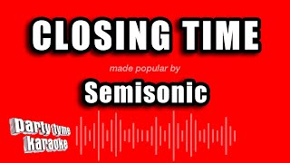 Semisonic  Closing Time Karaoke Version [upl. by Ynaitirb]