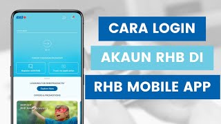 Cara Log Masuk Atau Login Ke RHB Mobile Banking App [upl. by Darbie]