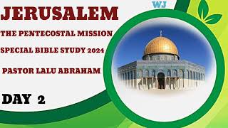 TPM MESSAGE SPECIAL BIBLE STUDY 2024 JERUSALEM PASTOR LALU ABRAHAM [upl. by Ikkaj43]