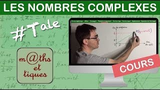 LE COURS  Les nombres complexes  Terminale  Maths expertes [upl. by Tenrag]