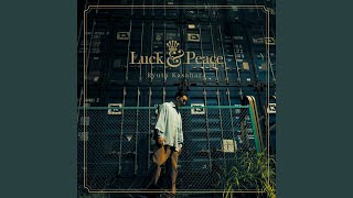 Luck amp Peace [upl. by Bowlds]