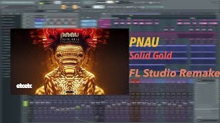 PNAU  Solid Gold FL Studio Remake  Free FLP [upl. by Foley655]