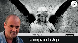 Quantic Planète  Thomas Allen  La conspiration des anges  Partie 4 [upl. by Hselin]