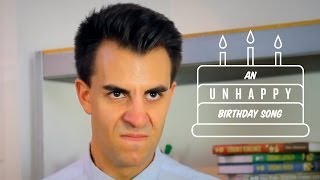 An Unhappy Birthday Song  Extremely Decent [upl. by Betsy]