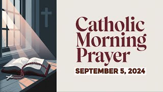 Catholic Morning Prayer Thursday September 5 2024  A Daily Blessing [upl. by Paske861]