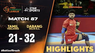 Dabang Delhi KC solid effort downs Tamil Thalaivas  HIGHLIGHTS  ProKabaddiOnStar 2024 [upl. by Kcuhc]