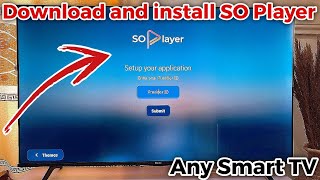 How to Install SO Player on Smart TV [upl. by Derrej]