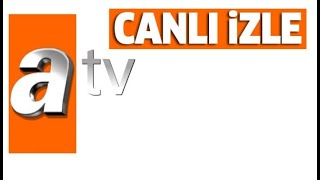 CANLI YAYIN İZLE  ATV [upl. by Oalsecnew718]