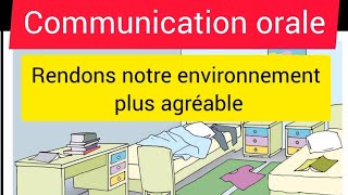 Communication orale quotRendons notre environnement plus agréablequot5ème année primairemodule 1 [upl. by Aivizt]