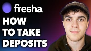 How to Take Deposits on Fresha Full 2024 Guide [upl. by Broderick]