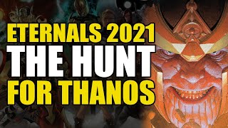 The Hunt For Thanos Eternals 2021 Part 3  Comics Explained [upl. by Clayberg]