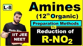 L8 Preparation of RNH2 Amines By Reduction of RNO2Nitro Compound  NEET JEE  By A Arora [upl. by Ojimmas]