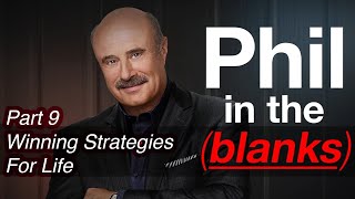 Phil in the Blanks Winning Strategies For Life  Toxic Personalities in the Real World Pt9 EP95 [upl. by Solenne]