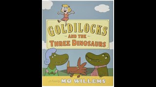 Goldilocks and the Three Dinosaurs  Modeled Readaloud [upl. by Orr]