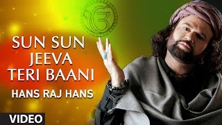 Hans Raj Hans  Sun Sun Jeeva Teri Baani  Koi Aan Milavai [upl. by Hollingsworth112]