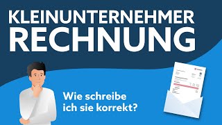 Kleinunternehmerrechnung  Das solltest du wissen [upl. by Aramoj]