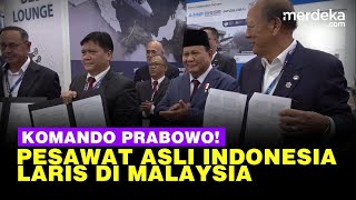 Di Hadapan Prabowo Malaysia Sepakati Penjualan Pesawat Terbang Buatan Asli Indonesia [upl. by Ycak248]