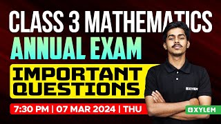 Class 3 Maths  Important Questions  Annual Exam 2024  Xylem Class 3 [upl. by Stefano635]