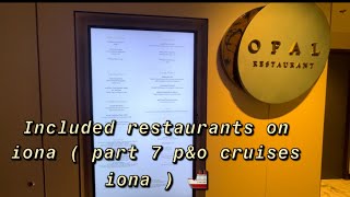 Ship tour of Iona’s included main dining rooms MDR and restaurants  Part 7 PampO cruises Iona  🚢 [upl. by Parks]