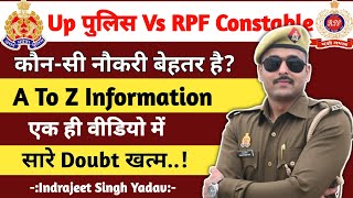 UP POLICE vs RPF JOB 🔥 RPF CONSTABLE JOB PROFILE  UP POLICE CONSTABLE JOB PROFILE [upl. by Sanford820]