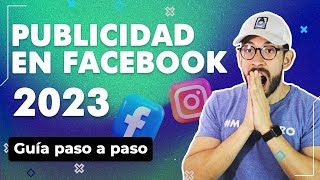 Cómo hacer PUBLICIDAD en FACEBOOK Ads 🔥 2023 Guía COMPLETA cómo hacer ANUNCIOS en Facebook [upl. by Thecla549]