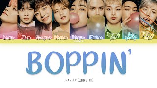 CRAVITY 크래비티  BOPPIN Lyrics Color Coded HanRomEng [upl. by Kiersten]