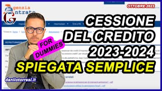 La CESSIONE DEL CREDITO 2023  2024 spiegata semplice  le regole base aggiornate  ultime notizie [upl. by Enilrae884]