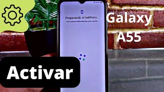 Como iniciar el Samsung A55  Activar de fabrica [upl. by Suelo]